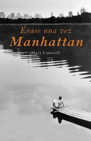 ERASE UNA VEZ MANHATTAN | 9788426417909 | CANTWELL, MARY | Llibreria Drac - Librería de Olot | Comprar libros en catalán y castellano online