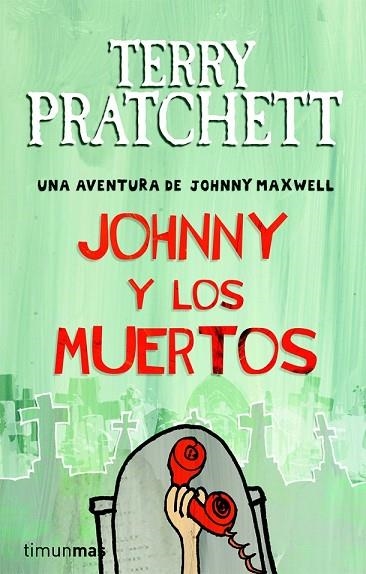 JOHNNY Y LOS MUERTOS | 9788448038250 | PRATCHETT, TERRY | Llibreria Drac - Llibreria d'Olot | Comprar llibres en català i castellà online