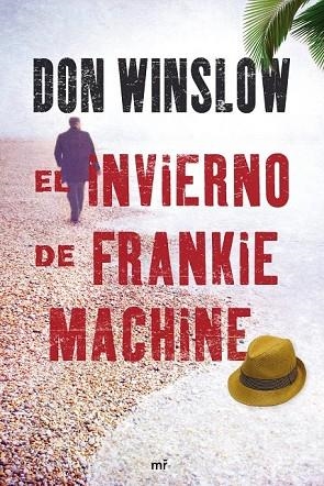 INVIERNO DE FRANKIE MACHINE, EL | 9788427036437 | WINSLOW, DON | Llibreria Drac - Llibreria d'Olot | Comprar llibres en català i castellà online