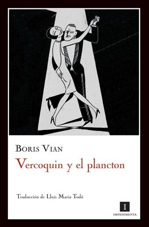 VERCOQUIN Y EL PLANCTON | 9788493760199 | VIAN, BORIS | Llibreria Drac - Librería de Olot | Comprar libros en catalán y castellano online