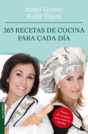 365 RECETAS DE COCINA PARA CADA DIA | 9788408095002 | GEMIO, ISABEL;TEJERA, KOKE | Llibreria Drac - Librería de Olot | Comprar libros en catalán y castellano online