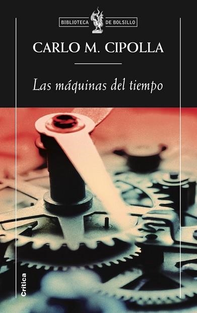 MAQUINAS DEL TIEMPO, LAS | 9788498921137 | CIPOLLA, CARLO M. | Llibreria Drac - Librería de Olot | Comprar libros en catalán y castellano online