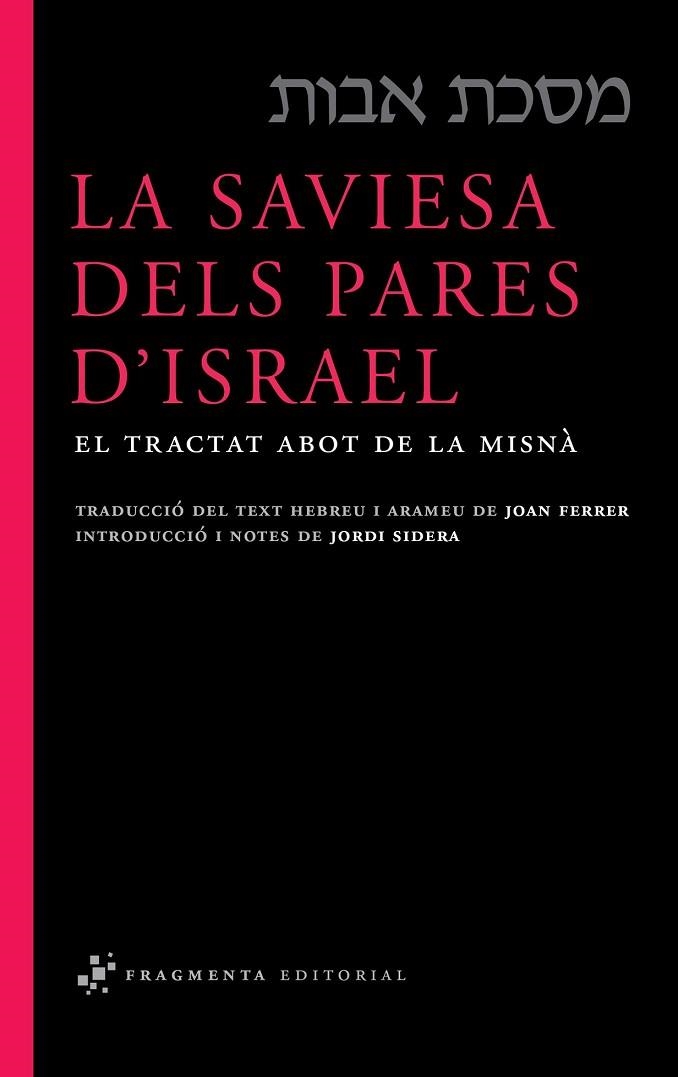 SAVIESA DELS PARES D'ISRAEL, LA | 9788492416332 | FERRER, JOAN | Llibreria Drac - Librería de Olot | Comprar libros en catalán y castellano online