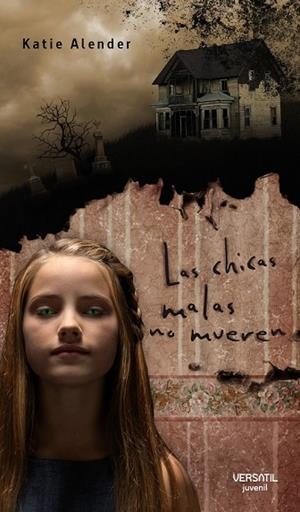 CHICAS MALAS NO MUEREN, LAS | 9788492929191 | ALENDER, KATIE | Llibreria Drac - Librería de Olot | Comprar libros en catalán y castellano online