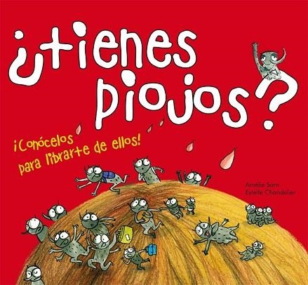 TIENES PIOJOS | 9788467543001 | SARN, AMELIE;CHANDELIER, ESTELLE | Llibreria Drac - Librería de Olot | Comprar libros en catalán y castellano online