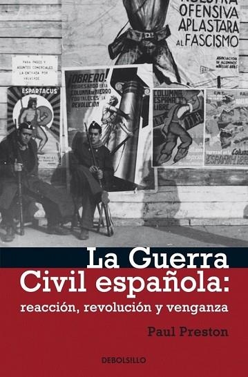 GUERRA CIVIL ESPAÑOLA, LA. REACCION REVOLUCION Y VENGANZA | 9788499082820 | PRESTON, PAUL | Llibreria Drac - Librería de Olot | Comprar libros en catalán y castellano online