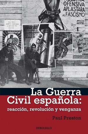 GUERRA CIVIL ESPAÑOLA, LA. REACCION REVOLUCION Y VENGANZA | 9788499082820 | PRESTON, PAUL | Llibreria Drac - Librería de Olot | Comprar libros en catalán y castellano online