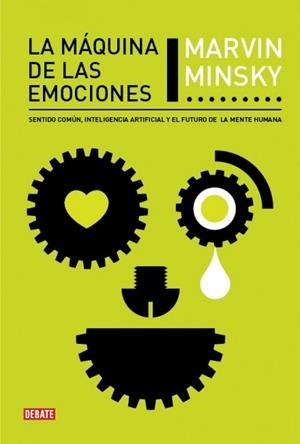 MAQUINA DE LAS EMOCIONES, LA | 9788483068564 | MINSKY, MARVIN | Llibreria Drac - Librería de Olot | Comprar libros en catalán y castellano online
