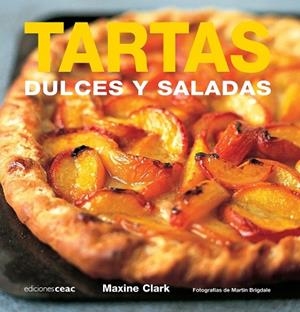 TARTAS DULCES Y SALADAS | 9788432920455 | CLARK, MAXINE | Llibreria Drac - Librería de Olot | Comprar libros en catalán y castellano online