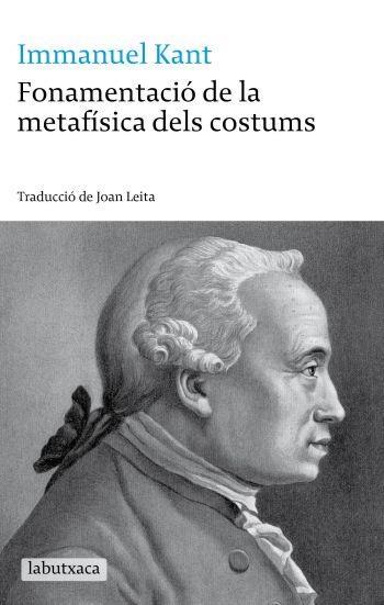 FONAMENTACIO DE LA METAFISICA DELS COSTUMS | 9788499300030 | KANT, IMMANUEL | Llibreria Drac - Llibreria d'Olot | Comprar llibres en català i castellà online