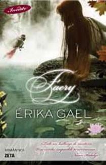 FAERY | 9788498724066 | GAEL, ERIKA | Llibreria Drac - Librería de Olot | Comprar libros en catalán y castellano online