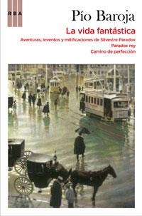 VIDA FANTASTICA, LA | 9788498677768 | BAROJA, PIO | Llibreria Drac - Llibreria d'Olot | Comprar llibres en català i castellà online