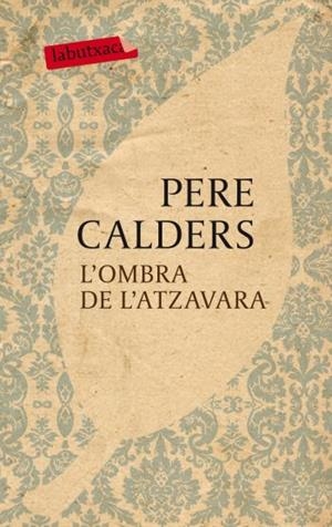 OMBRA DE L'ATZAVARA, L' | 9788499301068 | CALDERS, PERE | Llibreria Drac - Librería de Olot | Comprar libros en catalán y castellano online