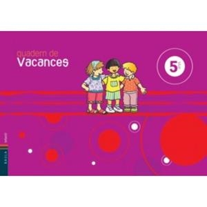QUADERN DE VACANCES 5 ANYS | 9788447919413 | VILLAROYA, ELENA | Llibreria Drac - Llibreria d'Olot | Comprar llibres en català i castellà online