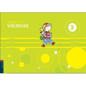 QUADERN DE VACANCES 3 ANYS | 9788447919390 | VILLARROYA, ELENA | Llibreria Drac - Llibreria d'Olot | Comprar llibres en català i castellà online