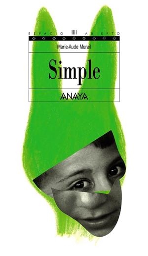 SIMPLE | 9788466792509 | MURAIL, MARIE-AUDE | Llibreria Drac - Librería de Olot | Comprar libros en catalán y castellano online
