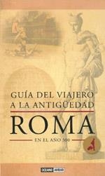 GUÍA DEL VIAJERO A LA ANTIGÜEDAD ROMA | 9788475566542 | LAURENCE, RAY | Llibreria Drac - Librería de Olot | Comprar libros en catalán y castellano online