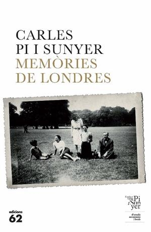 MEMORIES DE LONDRES | 9788429766295 | PI I SUNYER, CARLES | Llibreria Drac - Librería de Olot | Comprar libros en catalán y castellano online