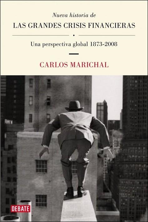 GRANDES CRISIS FINANCIERAS, LAS | 9788483069004 | MARICHAL, CARLOS | Llibreria Drac - Librería de Olot | Comprar libros en catalán y castellano online