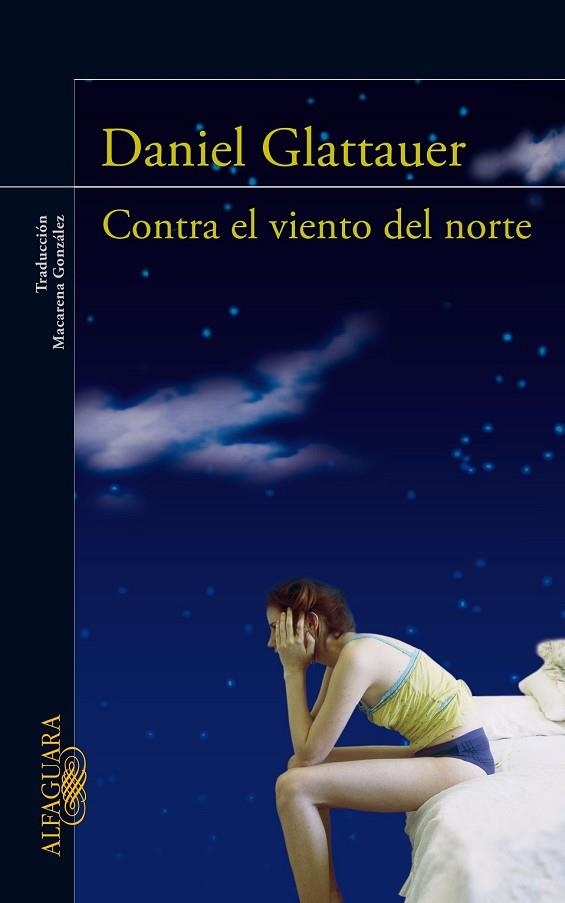 CONTRA EL VIENTO DEL NORTE | 9788420406107 | GLATTAUER, DANIEL | Llibreria Drac - Librería de Olot | Comprar libros en catalán y castellano online