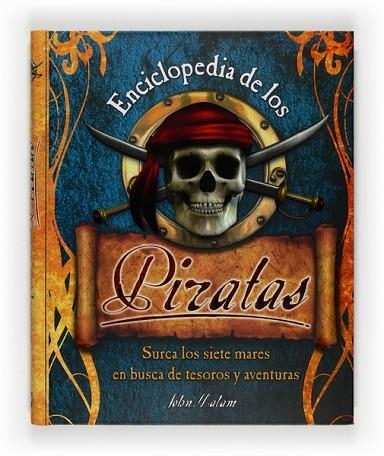 ENCICLOPEDIA DE LOS PIRATAS | 9788467535570 | MALAM, JOHN | Llibreria Drac - Llibreria d'Olot | Comprar llibres en català i castellà online