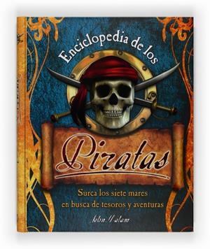 ENCICLOPEDIA DE LOS PIRATAS | 9788467535570 | MALAM, JOHN | Llibreria Drac - Llibreria d'Olot | Comprar llibres en català i castellà online
