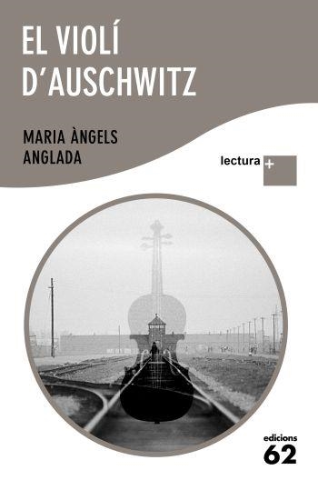 VIOLÍ D' AUSCHWITZ, EL ( LECTURA PLUS) | 9788429766509 | ANGLADA, MARIA ÀNGELS | Llibreria Drac - Librería de Olot | Comprar libros en catalán y castellano online