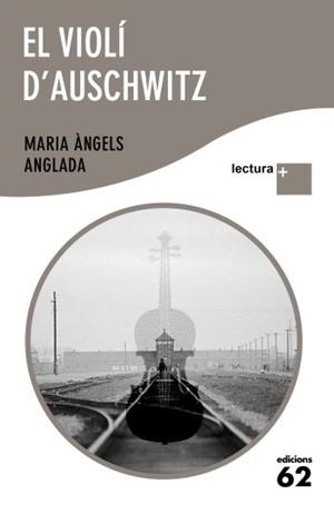 VIOLÍ D' AUSCHWITZ, EL ( LECTURA PLUS) | 9788429766509 | ANGLADA, MARIA ÀNGELS | Llibreria Drac - Librería de Olot | Comprar libros en catalán y castellano online