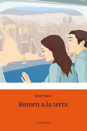 RETORN A LA TERRA | 9788499321110 | BARO, SANTIAGO | Llibreria Drac - Librería de Olot | Comprar libros en catalán y castellano online