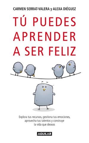 TU PUEDES APRENDER A SER FELIZ | 9788403097346 | SERRAT-VALERA, CARMEN | Llibreria Drac - Llibreria d'Olot | Comprar llibres en català i castellà online