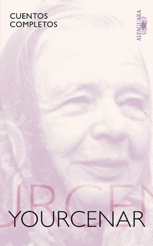 CUENTOS COMPLETOS M. YOURCENAR | 9788420406169 | YOURCENAR,  MARGUERITE | Llibreria Drac - Librería de Olot | Comprar libros en catalán y castellano online