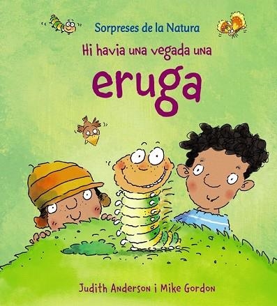 HI HAVIA UNA VEGADA UNA ERUGA | 9788448926144 | ANDERSON, JUDITH | Llibreria Drac - Librería de Olot | Comprar libros en catalán y castellano online