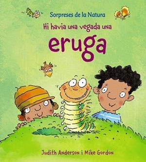 HI HAVIA UNA VEGADA UNA ERUGA | 9788448926144 | ANDERSON, JUDITH | Llibreria Drac - Librería de Olot | Comprar libros en catalán y castellano online