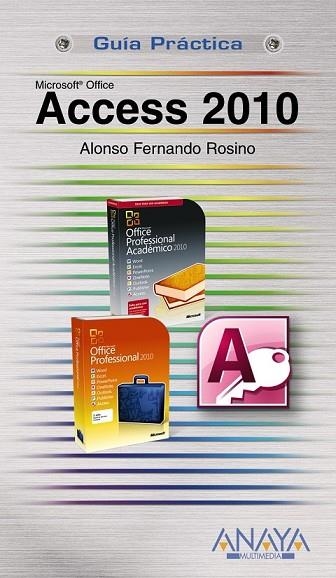 ACCESS 2010 (GUIA PRACTICA) | 9788441527904 | ROSINO, FERNANDO | Llibreria Drac - Librería de Olot | Comprar libros en catalán y castellano online