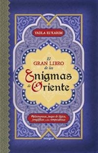 GRAN LIBRO DE LOS ENIGMAS ORIENTALES, EL | 9788492981250 | EL'KARIM, YADLA | Llibreria Drac - Llibreria d'Olot | Comprar llibres en català i castellà online