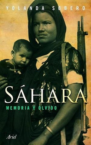 SÁHARA MEMORIA Y OLVIDO | 9788434469389 | SOBERO, YOLANDA | Llibreria Drac - Llibreria d'Olot | Comprar llibres en català i castellà online
