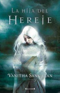 HIJA DEL HEREJE, LA | 9788466643818 | SANKARAN, VANITHA | Llibreria Drac - Llibreria d'Olot | Comprar llibres en català i castellà online