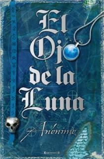 OJO DE LA LUNA, EL | 9788466645409 | AA.VV. | Llibreria Drac - Llibreria d'Olot | Comprar llibres en català i castellà online