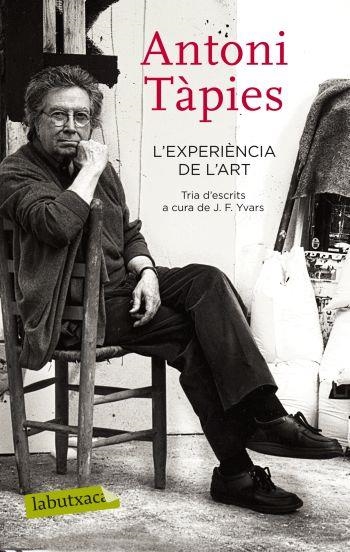EXPERIENCIA DE L'ART, L' | 9788499301587 | TAPIES, ANTONI | Llibreria Drac - Librería de Olot | Comprar libros en catalán y castellano online
