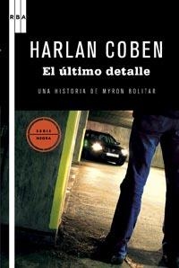 ULTIMO DETALLE, EL (MYRON BOLITAR 6) | 9788498678475 | COBEN, HARLAN | Llibreria Drac - Librería de Olot | Comprar libros en catalán y castellano online