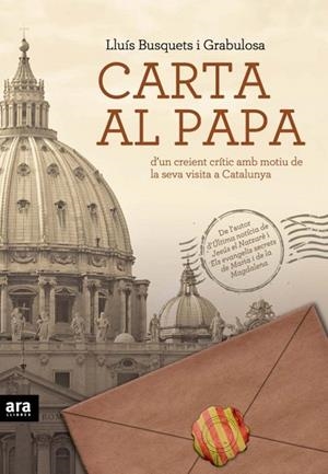 CARTA AL PAPA | 9788492907069 | BUSQUETS I GRABULOSA, LLUIS | Llibreria Drac - Llibreria d'Olot | Comprar llibres en català i castellà online