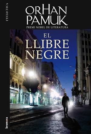 LLIBRE NEGRE, EL | 9788498244120 | PAMUK, ORHAN | Llibreria Drac - Llibreria d'Olot | Comprar llibres en català i castellà online