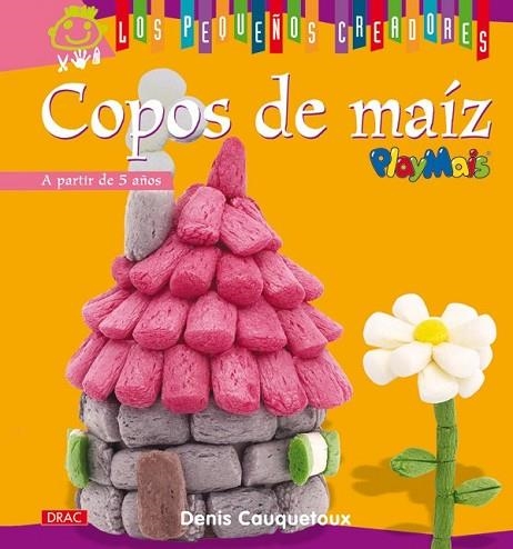 COPOS DE MAIZ | 9788498741414 | CAUQUETOUX, DENIS | Llibreria Drac - Llibreria d'Olot | Comprar llibres en català i castellà online