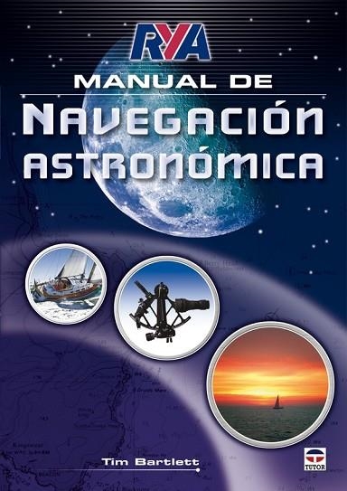 MANUAL DE NAVEGACION ASTRONOMICA | 9788479028404 | BARTLETT, TIM | Llibreria Drac - Librería de Olot | Comprar libros en catalán y castellano online