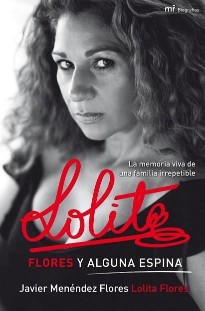 LOLITA FLORES Y ALGUNA ESPINA | 9788427036512 | MENENDEZ, JAVIER | Llibreria Drac - Librería de Olot | Comprar libros en catalán y castellano online