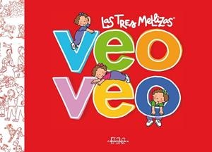 VEO VEO. LAS TRES MELLIZAS | 9788492419999 | CAPDEVILA, ROSER | Llibreria Drac - Librería de Olot | Comprar libros en catalán y castellano online