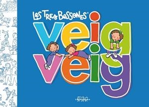 VEIG VEIG LES TRES BESSONES | 9788492419982 | CAPDEVILA, ROSER | Llibreria Drac - Librería de Olot | Comprar libros en catalán y castellano online