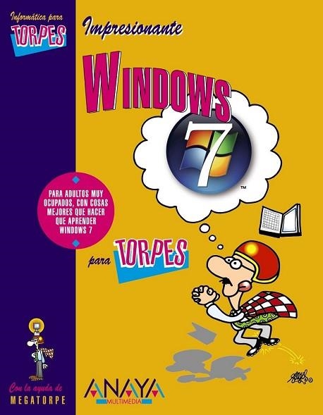 WINDOWS 7 PARA TORPES | 9788441526662 | AA.VV | Llibreria Drac - Librería de Olot | Comprar libros en catalán y castellano online