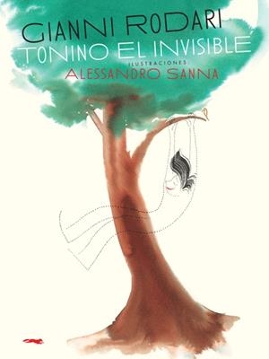 TONINO L'INVISIBLE (CAT) | 9788492412730 | RODARI, GIANNI; SANNA, ALESSANDRO | Llibreria Drac - Llibreria d'Olot | Comprar llibres en català i castellà online