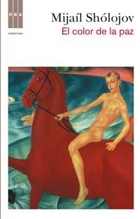 COLOR DE LA PAZ, EL. EL DON APACIBLE IV | 9788498678383 | SHOLOJOV, MIJAIL | Llibreria Drac - Llibreria d'Olot | Comprar llibres en català i castellà online
